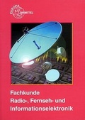 Cover: Fachkunde Radio-, Fernseh- und Informationselektronik - Europa-Lehrmittel