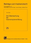 Cover: Die &Uuml;berwachung der Insolvenzplanerf&uuml;llung - RWS