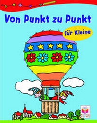 Enlarge image Cover: Von Punkt zu Punkt für Kleine - Ballon - Tessloff Verlag Ragnar Tessloff GmbH & Co. KG
