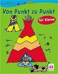 Cover: Von Punkt zu Punkt f&uuml;r Kleine (Zelt) - Tessloff Verlag Ragnar Tessloff GmbH & Co. KG