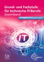Cover: Grund- und Fachstufe für technische IT-Berufe - Europa-Lehrmittel