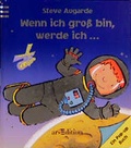 Cover: Wenn ich gross bin, werde ich... - arsEdition