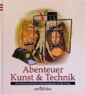 Cover: Abenteuer Kunst und Technik - arsEdition