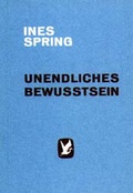 Cover: Unendliches Bewusstsein - Schwab, Heinrich