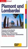 Cover: Piemont und Lombardei - Gr&auml;fe und Unzer