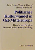Cover: Politischer Kulturwandel in Ost-Mitteleuropa - VS Verlag f&uuml;r Sozialwissenschaften