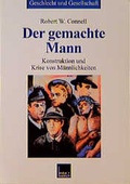 Cover: Der gemachte Mann - VS Verlag f&uuml;r Sozialwissenschaften
