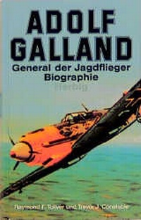 Enlarge image Cover: Adolf Galland - F. A. Herbig Verlagsbuchhandlung GmbH