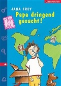 Cover: Papa dringend gesucht! - Carl Ueberreuter Verlag