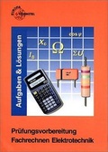 Cover: Pfr&uuml;nfungsvorbereitung Fachrechnen Elektrotechnik - Europa-Lehrmittel