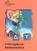 Cover: Pr&uuml;fungsbuch Elektrotechnik - Europa-Lehrmittel