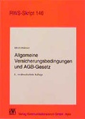 Cover: Allgemeine Versicherungsbedingungen und AGB-Gesetz - RWS