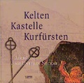 Cover: Kelten, Kastelle, Kurf&uuml;rsten - Theiss in Herder