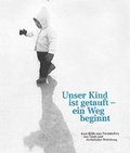 Cover: Unser Kind ist getauft - ein Weg beginnt - Kaufmann Verlag