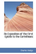 Abbildung von: An Exposition of the First Epistle to the Corinthians - BiblioLife