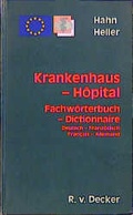 Cover: Krankenhaus-H&ocirc;pital. Fachw&ouml;rterbuch-dictionnaire - R. v. Decker
