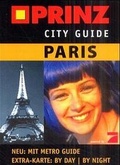 Cover: Paris PRINZ City Guide - Gr&auml;fe und Unzer
