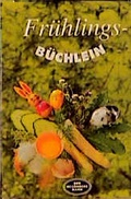 Cover: Fr&uuml;hlings-B&uuml;chlein - Verlag f. d. Frau