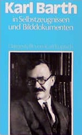 Cover: Karl Barth in Selbsterzeugnissen und Bilddokumenten - Steinkopf, J F