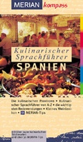 Cover: Kulinarischer Sprachf&uuml;hrer Spanien - Gr&auml;fe und Unzer