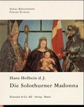 Cover: Hans Holbein d.J.: Die Solothurner Madonna - Schwabe Verlagsgruppe AG Schwabe Verlag