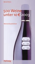 Cover: 500 Weine unter 10 Euro 2003 - Gr&auml;fe und Unzer