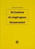 Cover: Die Insolvenz der eingetragenen Genossenschaft - RWS