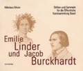 Cover: Emilie Linder und Jacob Burckhardt - Schwabe Verlagsgruppe AG Schwabe Verlag