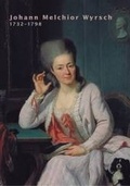 Cover: "Gepudert und geputzt" Johann Melchior Wyrsch 1732-1798 - Schwabe Verlagsgruppe AG Schwabe Verlag