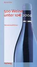 Cover: 500 Weine unter ? 10,00 /2004 - Gr&auml;fe und Unzer
