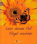 Cover: Lass deinem Mut Fl&uuml;gel wachsen - arsEdition
