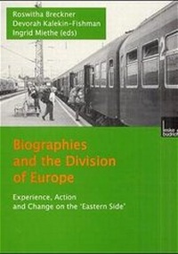 Enlarge image Cover: Biographies and the Division of Europe - VS Verlag für Sozialwissenschaften