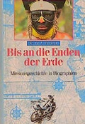 Cover: Bis an die Enden der Erde - Franz, Ernst