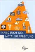 Cover: Handbuch der Metallbearbeitung - Europa-Lehrmittel