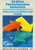Cover: Gr&ouml;ssen, Formelzeichen, Einheiten - Europa-Lehrmittel