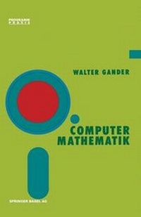 Enlarge image Cover: Computermathematik - Birkhäuser Verlag GmbH