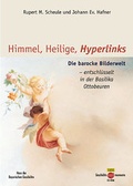 Cover: Himmel, Heilige, Hyperlinks - Theiss in Herder