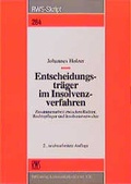 Cover: Die Entscheidungstr&auml;ger im Insolvenzverfahren - RWS