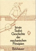 Cover: Geschichte der mechanischen Prinzipien und ihrer wichtigsten Anwendungen - Birkh&auml;user Verlag GmbH