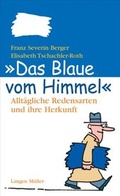Cover: Das Blaue vom Himmel - F. A. Herbig Verlagsbuchhandlung GmbH