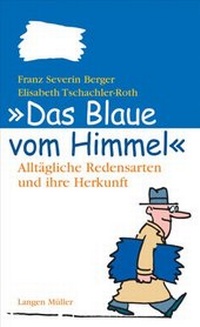 Enlarge image Cover: Das Blaue vom Himmel - F. A. Herbig Verlagsbuchhandlung GmbH