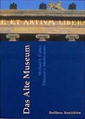 Cover: Das Alte Museum - Quintessenz Verlag