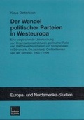 Cover: Der Wandel politischer Parteien in Westeuropa - VS Verlag f&uuml;r Sozialwissenschaften