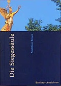 Cover: Die Siegess&auml;ule - Quintessenz Verlag