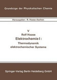 Abbildung von: Elektrochemie I: Thermodynamik elektrochemischer Systeme - Steinkopff