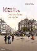 Cover: Leben im Kaiserreich - Theiss in Herder