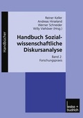 Cover: Handbuch Sozialwissenschaftliche Diskursanalyse / Forschungspraxis - VS Verlag f&uuml;r Sozialwissenschaften