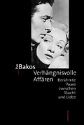 Cover: Verh&auml;ngnisvolle Aff&auml;ren - Carl Ueberreuter Verlag