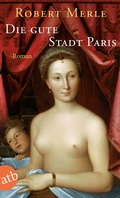Cover: Die gute Stadt Paris - Aufbau Taschenbuch