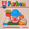 Cover: Farben - Tessloff Verlag Ragnar Tessloff GmbH & Co. KG
